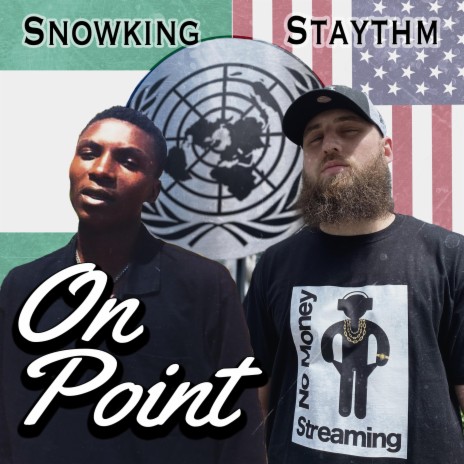 On Point ft. Snowking | Boomplay Music