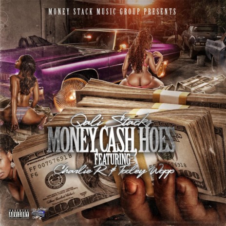 Money Cash Hoes (feat. Charlie R & Tooley Wopp) | Boomplay Music