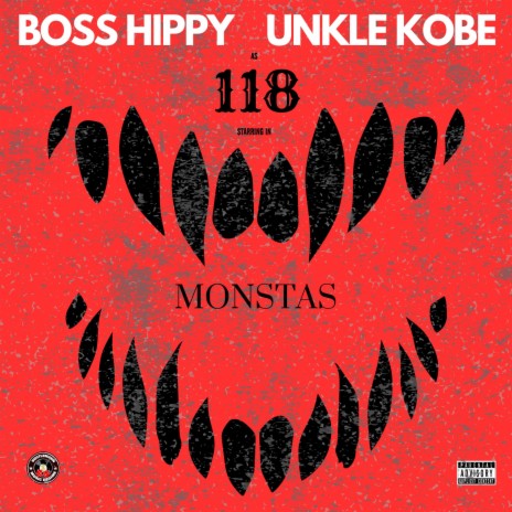 Monstas ft. Boss Hippy & Unkle Kobe