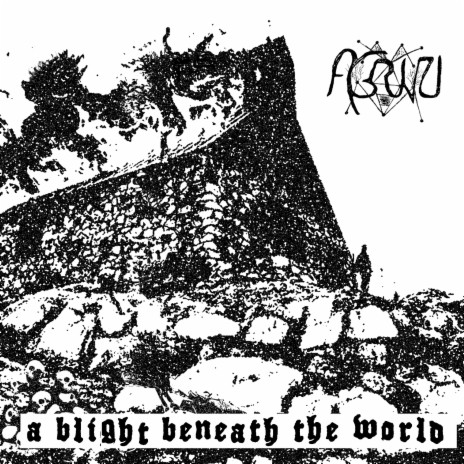 A Blight Beneath the World | Boomplay Music