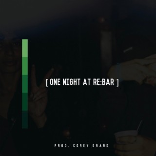 One Night At RE:BAR