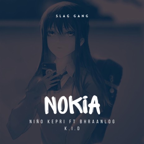 Nokia ft. BhraanLOG & K.I.D | Boomplay Music