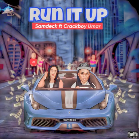 Run It Up ft. Crackboy Umar