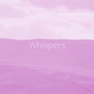 Whispers