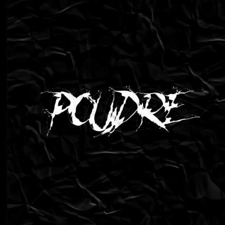 Poudre | Boomplay Music