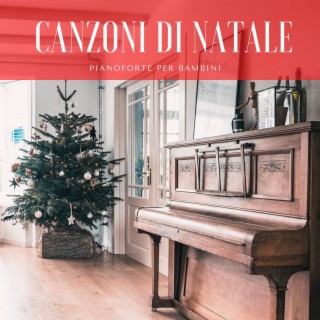 Canzoni di Natale, pianoforte per bambini: Musica di Natale tradizionale 2022
