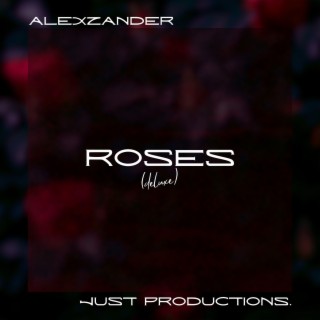 ROSES (Deluxe)