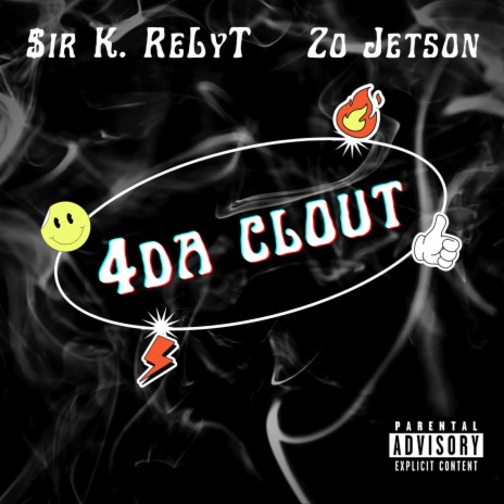 4 Da Clout ft. Zo Jetson