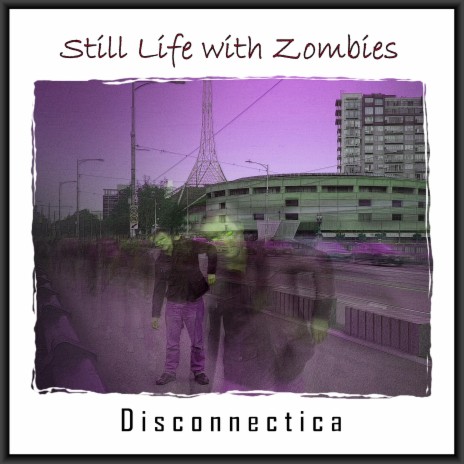 Still Life with Zombies | Boomplay Music