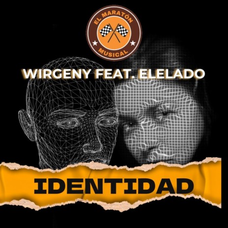 Identidad ft. Wirgeny & Elelaado | Boomplay Music