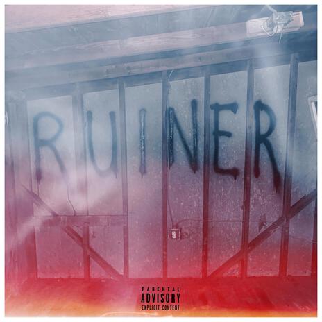 Ruiner | Boomplay Music