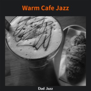 Warm Cafe Jazz