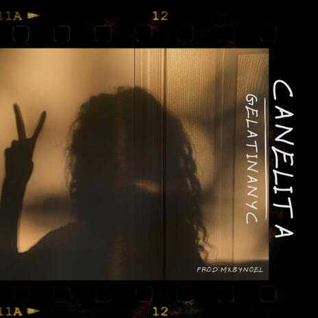 CANELITA | Boomplay Music