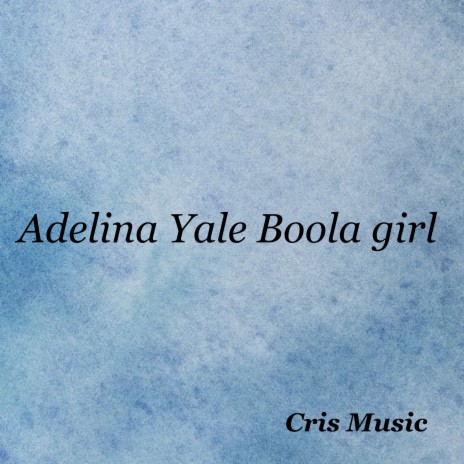 Adelina Yale Boola girl