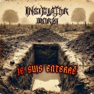 Je Suis Enterré (Insanity)