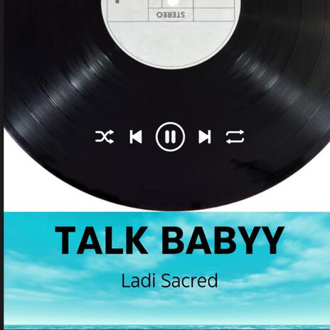 TALK BABYY (Radio Edit) | Boomplay Music