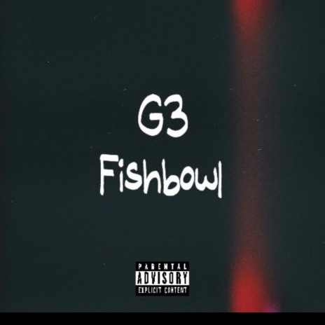 Fishbowl | Boomplay Music