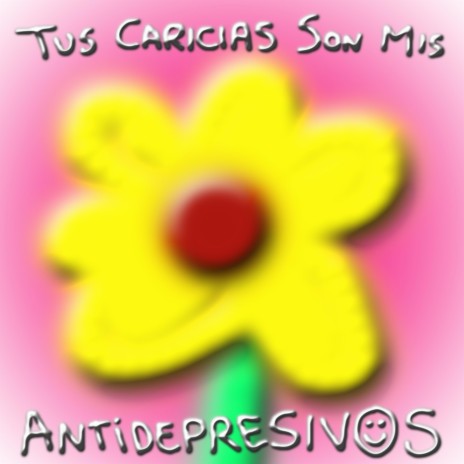 Tus Caricias Son Mis Antidepresivos ft. Gladyson Panther | Boomplay Music