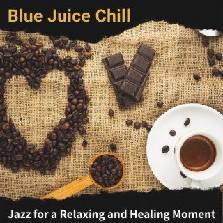 Jazz for a Relaxing and Healing Moment