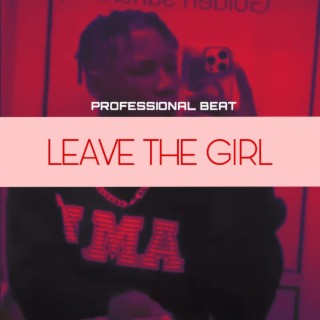 Make una leave the girl