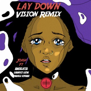 Lay Down (Vision Remix)