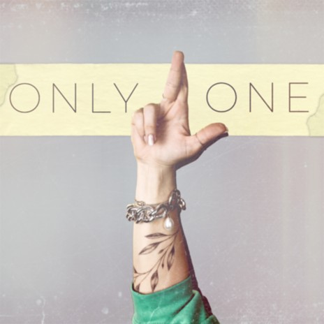 Only One | Boomplay Music