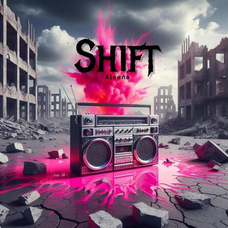 SHIFT | Boomplay Music