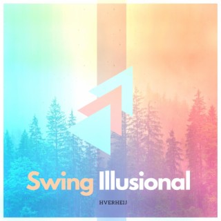 Swing Illusional