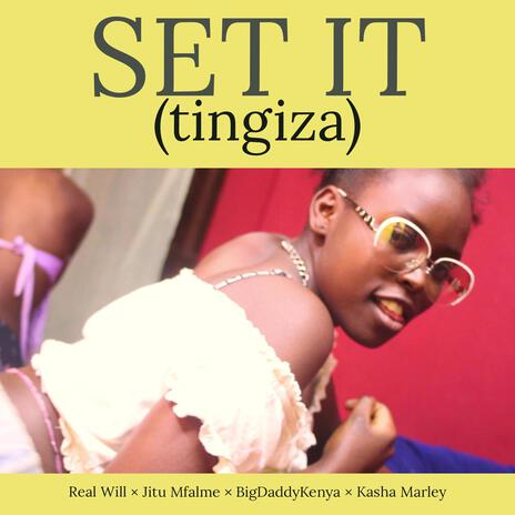 SET IT (Tingiza) | Boomplay Music