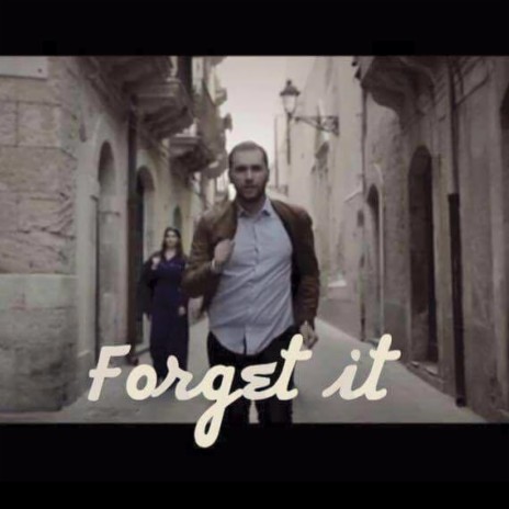 Forget It | Boomplay Music