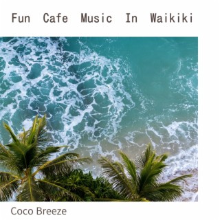 Fun Cafe Music in Waikiki