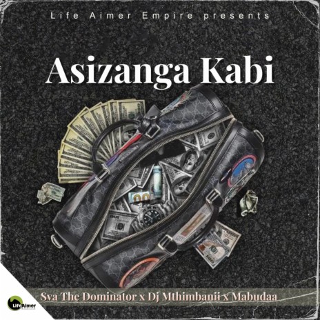 Asizanga Kabi ft. Dj Mthimbanii & Mabudaa