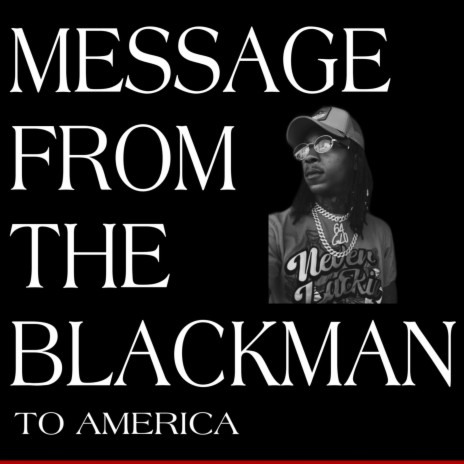 Message From The Blackman In America | Boomplay Music