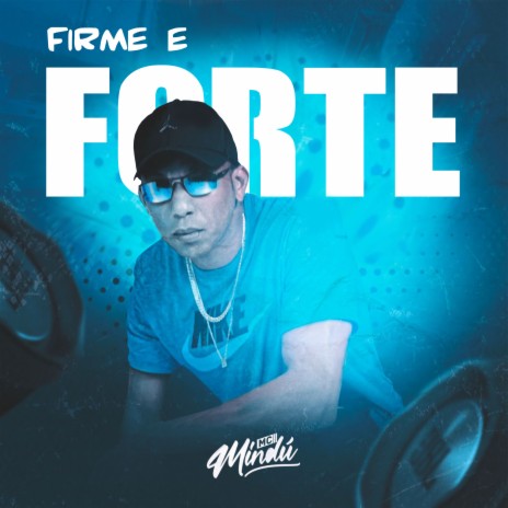 Firme e Forte | Boomplay Music