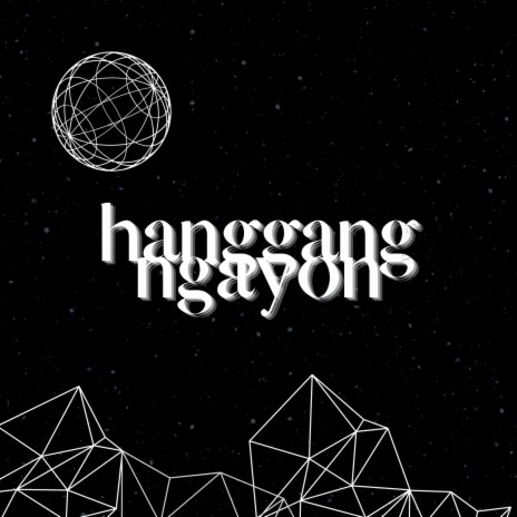 Hanggang Ngayon | Boomplay Music