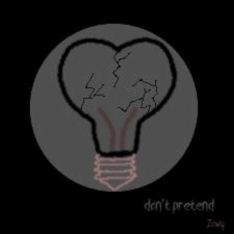 Don't pretend | Boomplay Music