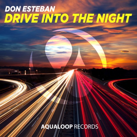 Drive into the Night | Boomplay Music