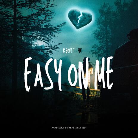 Easy On Me | Boomplay Music