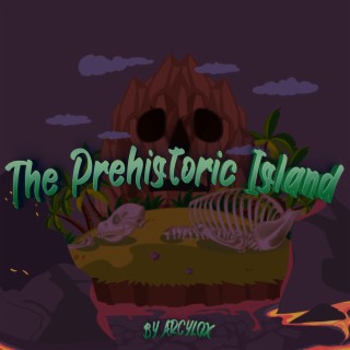 The Prehistoric island