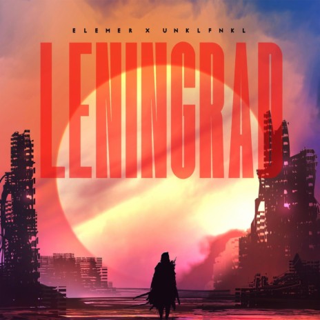 Leningrad ft. UNKLFNKL | Boomplay Music