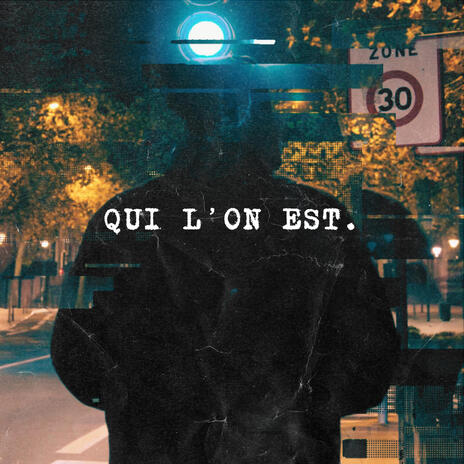 Qui l'on est | Boomplay Music