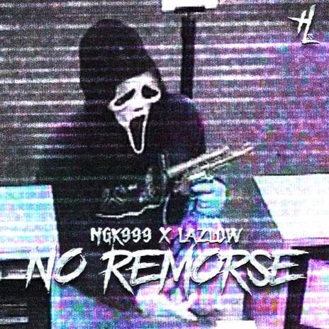 NO REMORSE ft. LAZLOW | Boomplay Music