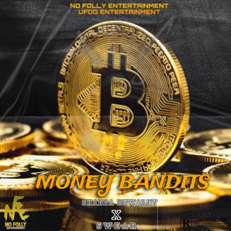 Money Bandits ft. Shabba Duwaley | Boomplay Music