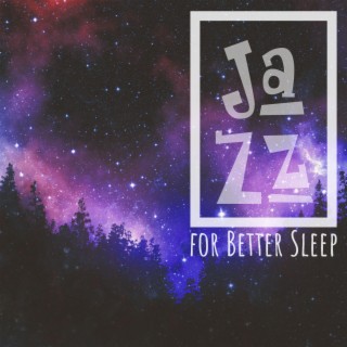 Jazz for Better Sleep – Calming Piano & Saxophone Music, Best Jazz Collection, Instrumental Relaxation