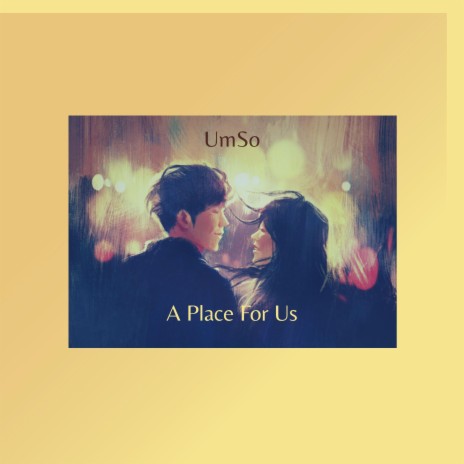 A Place For Us | Boomplay Music