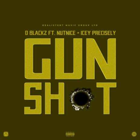 Gunshot ft. Nutnice & Icey Precisely | Boomplay Music