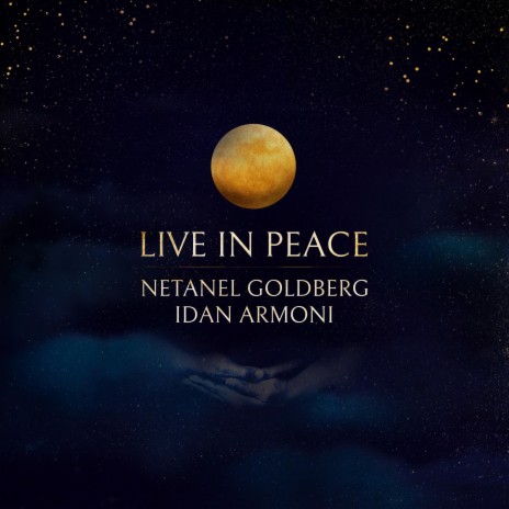 live in peace (Live) ft. Idan Armoni | Boomplay Music