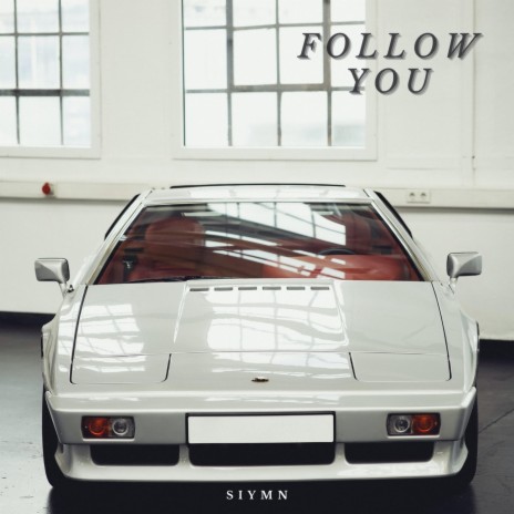 Follow You | Boomplay Music