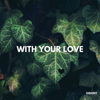 With Your Love