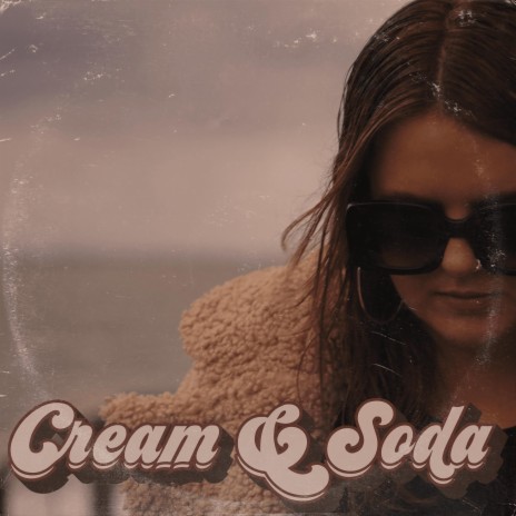 Cream & Soda | Boomplay Music